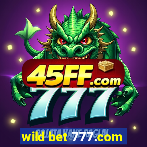 wild bet 777.com
